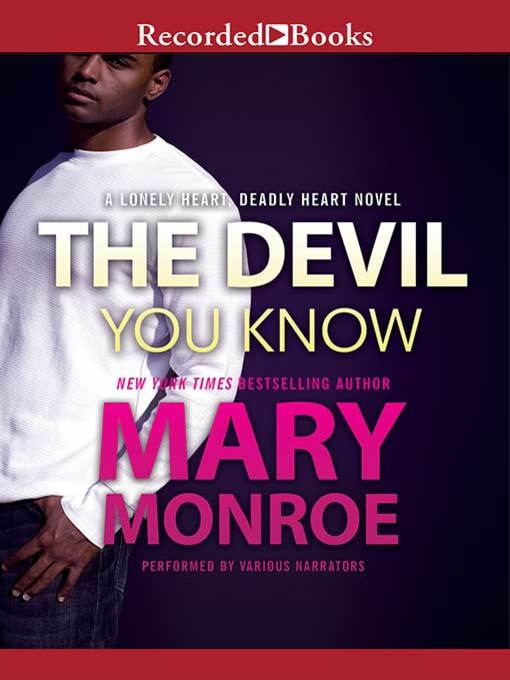 Title details for The Devil You Know by Mary Monroe - Available